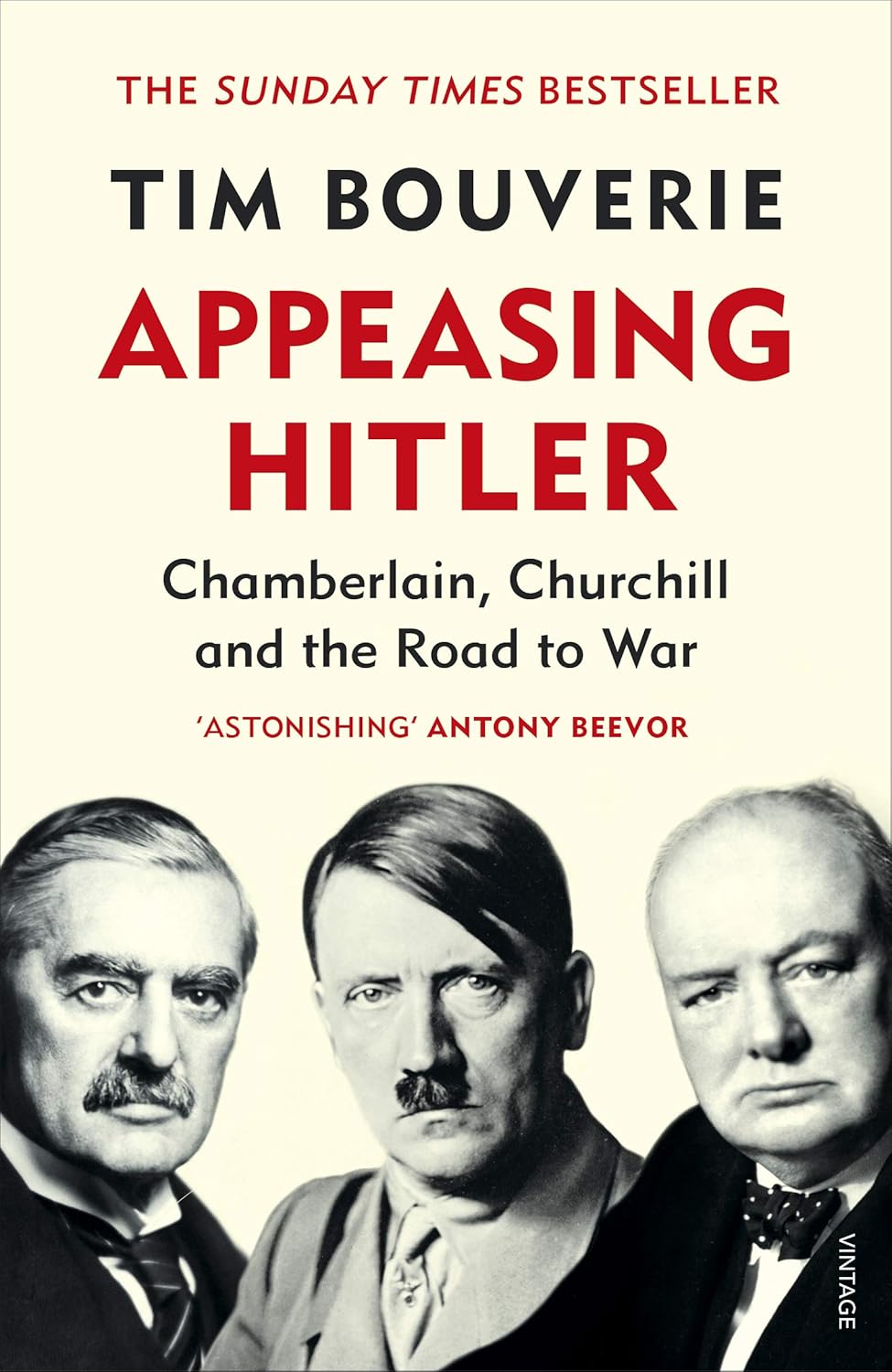 Appeasing Hitler - Chamberlain Churchill and the Road to War