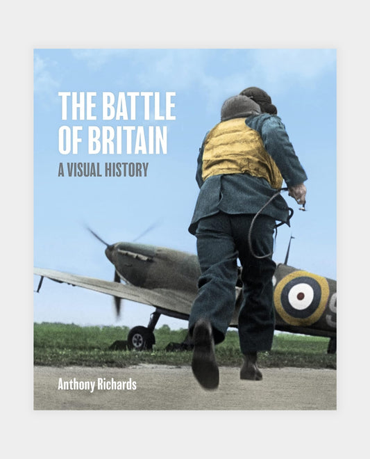 Battle of Britain - A Visual History