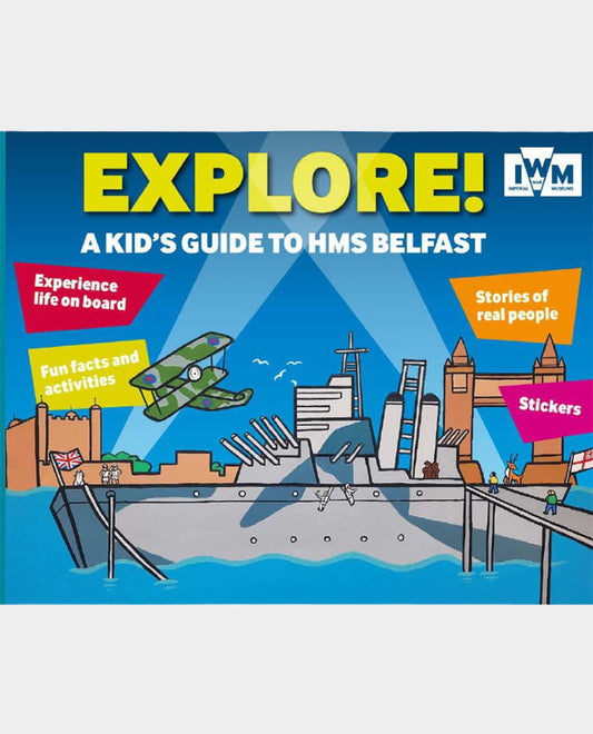 Explore! A Kids Guide to HMS Belfast