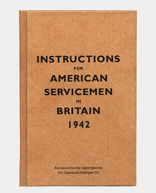 Instructions for American Servicemen in Britain 1942