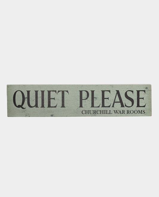 Quiet Please Wooden Sign