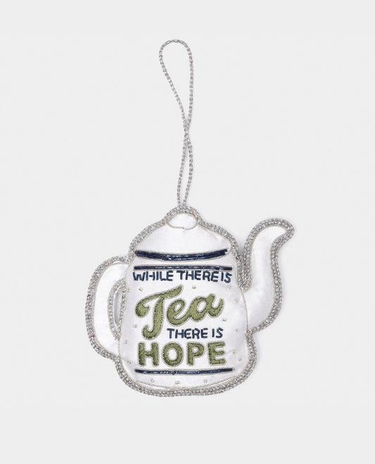 While There is Tea There is Hope Decoration