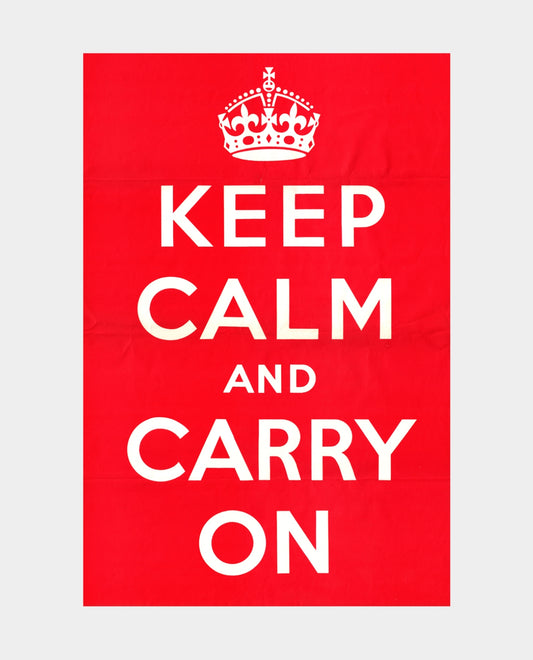 Keep Calm And Carry On Print