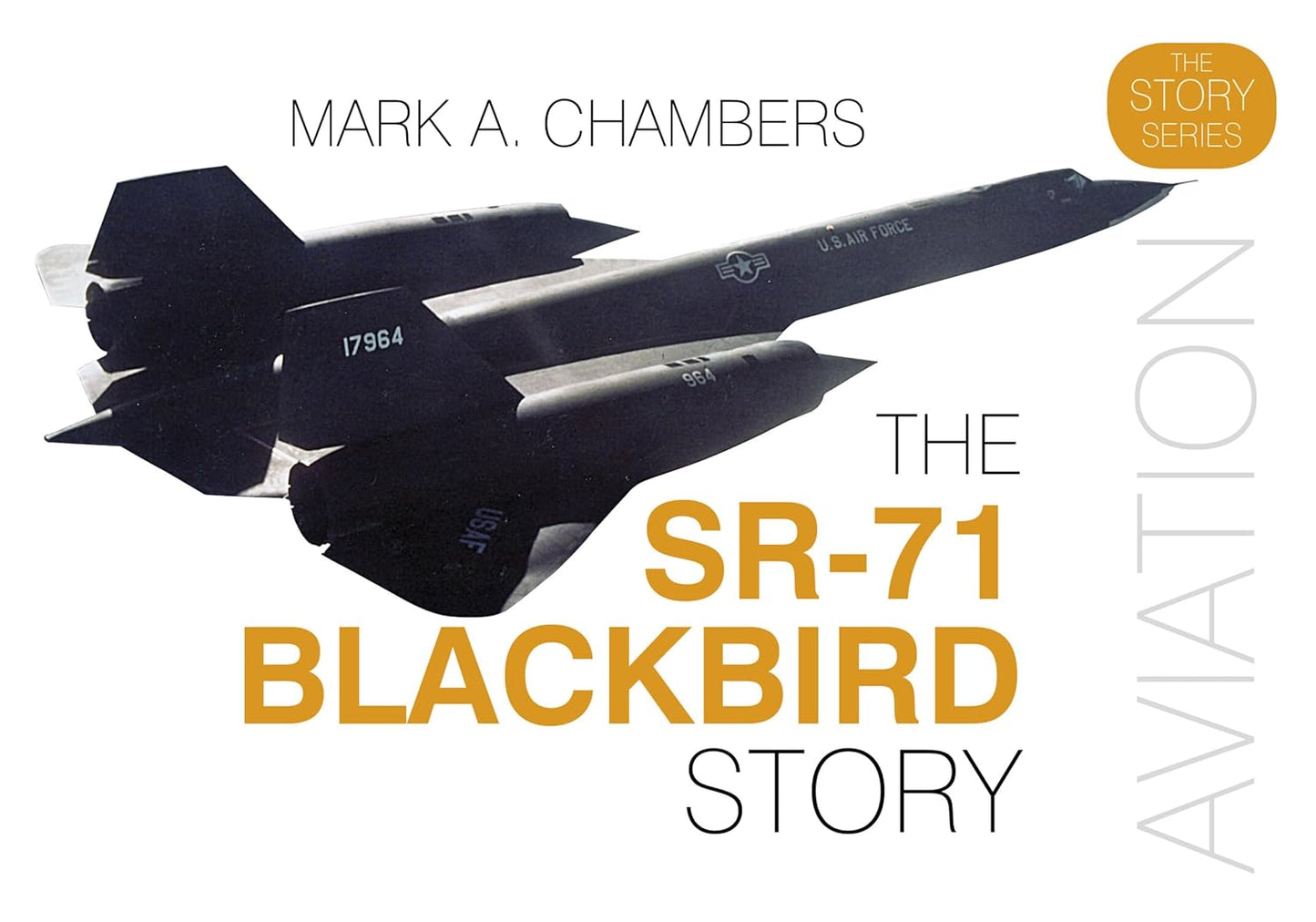 Book cover of 'The SR-71 Blackbird Story' with a silhouette of an SR-71 aircraft.