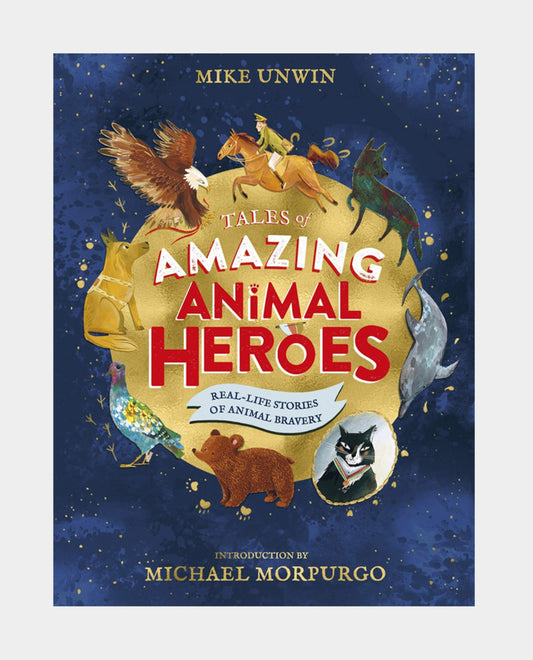 Tales of Amazing Animal Heroes