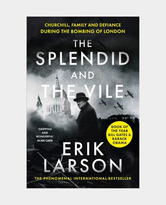 The Splendid and the Vile
