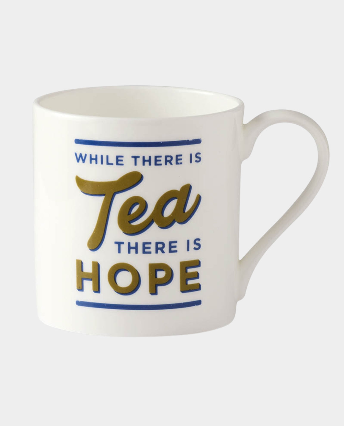 While there is Tea There is Hope Mug