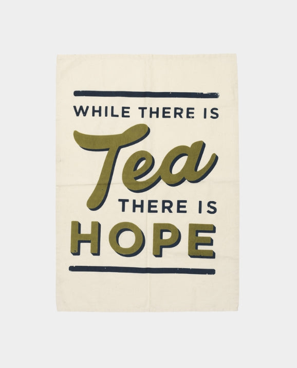 While there is Tea There is Hope Tea Tea Towel