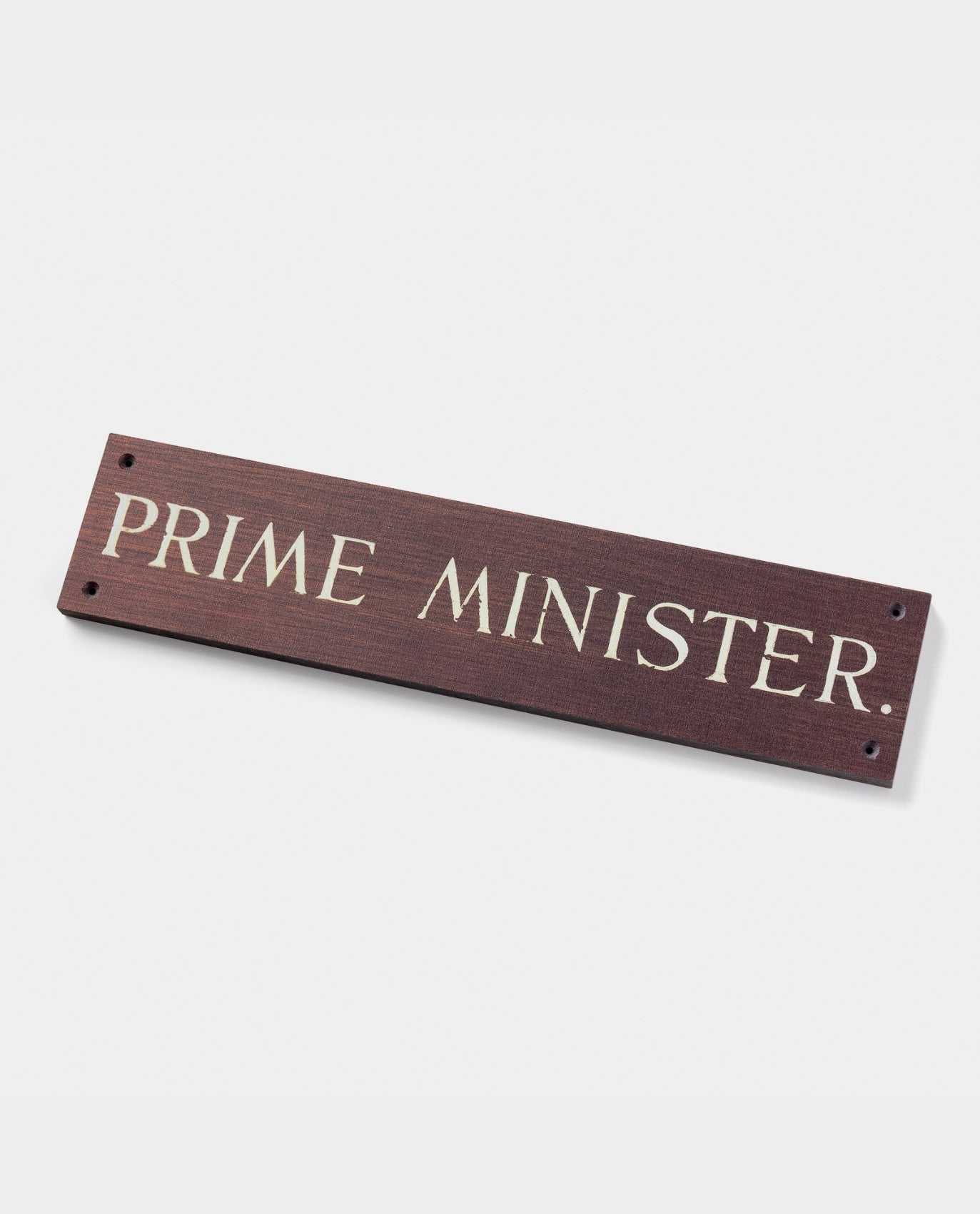 Prime Minister Wooden Sign