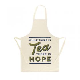 While there is tea there is hope apron