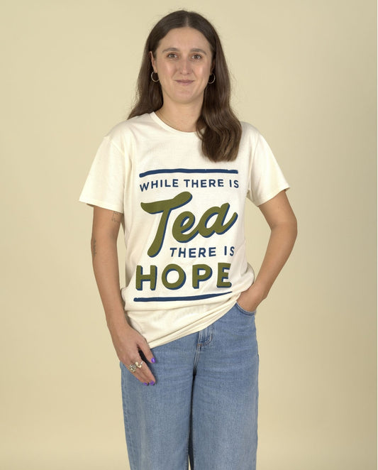 While There is Tea There is Hope Organic T-Shirt