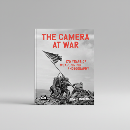 The Camera at War - 170 years of weaponizing photography