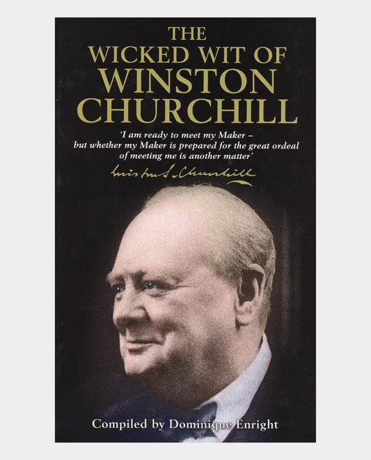 The Wicked Wit of Winston Churchill