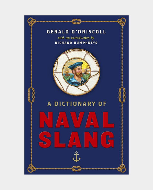 A Dictionary of Naval Slang