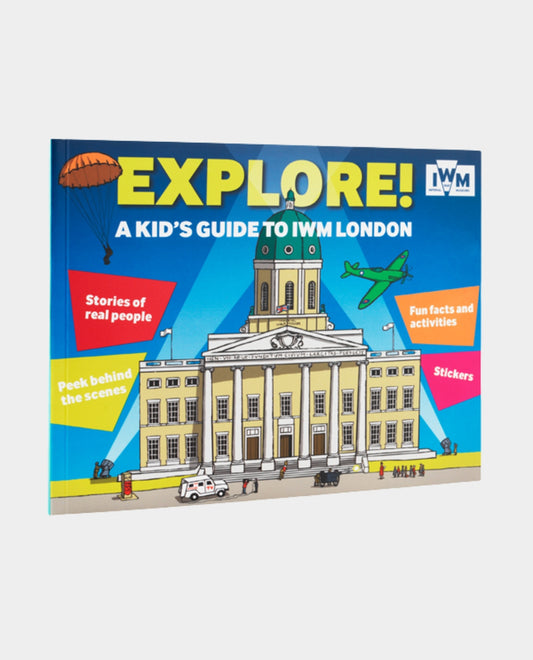 Explore! A Kids Guide to IWM London