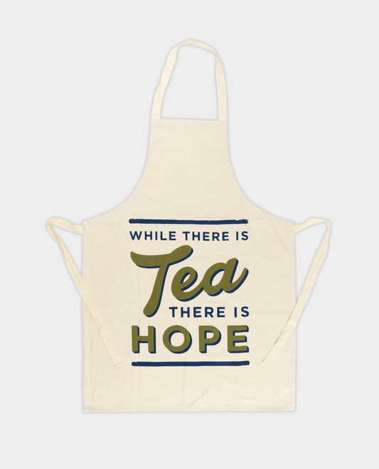 While There is Tea There is Hope Apron