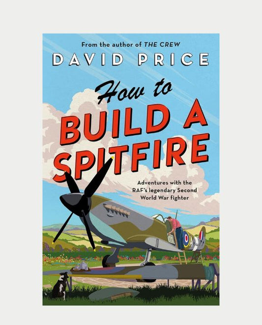 How to Build a Spitfire