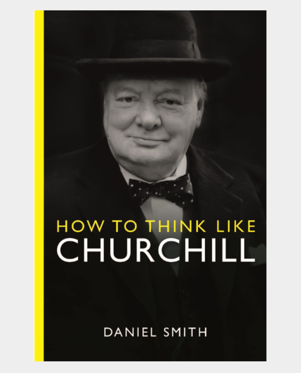 How to Think Like Churchill