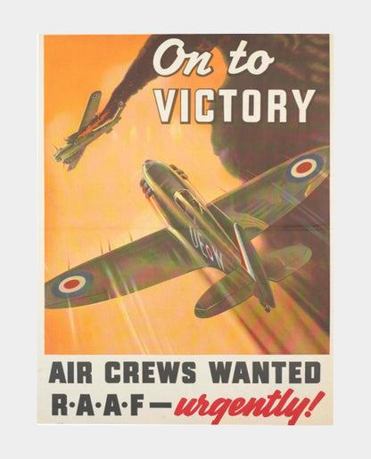 A vintage poster depicting a Supermarine Spitfire in a dogfight with a German Dornier bomber, with the text 'On to Victory AIR CREWS WANTED R.A.