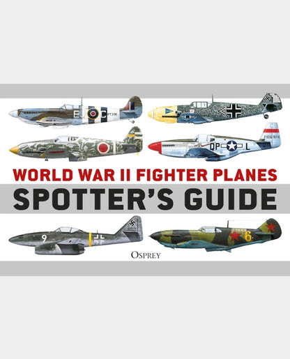 World War II Fighter Planes Spotters Guide