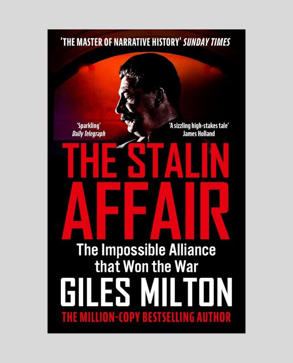 Book cover of 'The Stalin Affair' by Giles Milton on a gray background