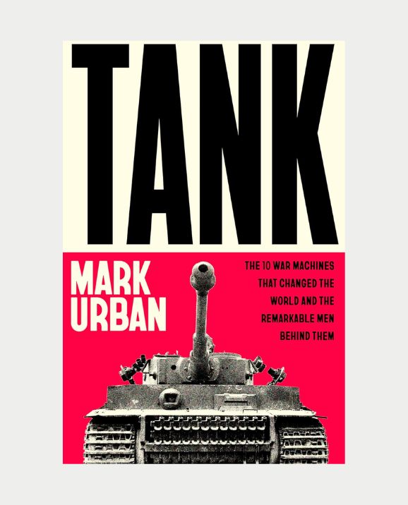Tank - The 10 War Machines That Changed the World