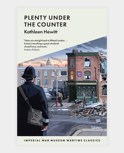 Cover of the book 'Plenty Under The Counter' featuring an illustration of a city street scene with a man in a hat walking away from the viewer, buildings in the background, and a sense of calm before the war.