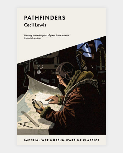 Cover of the book 'Pathfinders' by Cecil Lewis, featuring an illustration of a man from World War II era wearing headphones and looking at a map.