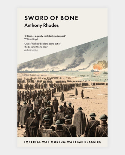 Cover of the book 'Sword of Bone' by Anthony Rhodes, featuring a historical photograph of a beach with soldiers and civilians during wartime.