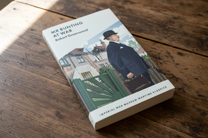 Mr Bunting at War (IWM Wartime Classic)