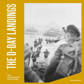The D-Day Landings - IWM Photo Collection
